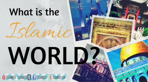 What is the Islamic world?